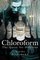 Chloroform: The Quest for Oblivion