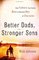 Better Dads, Stronger Sons: How Fathers Can Guide Boys to Become Men of Character