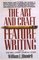 The Art and Craft of Feature Writing : Based on The Wall Street Journal Guide