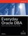 Everyday Oracle DBA (Osborne Oracle Press Series)