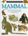 Mammal : (New York Times Notable Book of the Year) (Eyewitness Books)