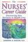 The Nurses' Career Guide: Discovering New Horizons in Health Care
