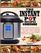 THE INSTANT POT RECIPES COOKBOOK: Fresh & Foolproof Electric Pressure Cooker Recipes Made for The Everyday Home & Your Instant Pot