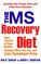 The MS Recovery Diet