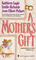 A Mother's Gift: Waiting for Mom / Nobody's Child / Mother's Day Baby