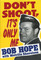 Don't Shoot, It's Only Me: Bob Hope's Comedy History of the United States