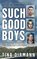 Such Good Boys : The True Story of a Mother, Two Sons and a Horrifying Murder