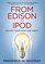 From Edison to iPod: Protect Your Ideas and Profit