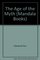 The Age of Myth: The Bronze Age As the Cradle of the Unconscious (Mandala Books)