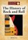 The History of Rock and Roll (Understanding World History)