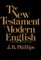 The New Testament In Modern English: Student Edition