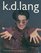 K.D. Lang: An Illustrated Biography