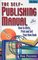 The Self-Publishing Manual: How to Write, Print, and Sell Your Own Book, 14th Edition
