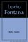 Lucio Fontana