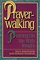 Prayerwalking: Praying On-Site With Insight