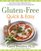 Gluten-Free Quick & Easy: From Prep to Plate Without the Fuss  - 175 Recipes for People with Food Sensitivities