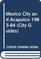 Mexico City and Acapulco 1983-84 (City Guides)