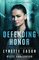 Defending Honor: An Elite Guardians Novel (Elite Guardians Collection)
