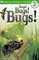 Bugs! Bugs! Bugs! (DK Readers, Level 2)