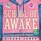 School of Awake: A Fun Girl's Guide to Expression and Heart Wisdom