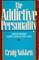 The Addictive Personality: Understanding Compulsion In Our Lives