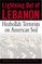 Lightning Out of Lebanon : Hezbollah Terrorists on American Soil