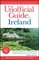 The Unofficial Guide to Ireland (Unofficial Guides)