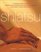 The Book of Shiatsu: A Complete Guide to Using Hand Pressure and Gentle Manipulation to Improve Your Health, Vitality and Stamina