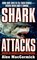 Shark Attacks : Terrifying True Accounts Of Shark Attacks Worldwide (Shark Attacks)