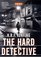 The Hard Detective (Harriet Martens, Bk 1)