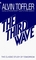 The Third Wave: The Classic Study of Tomorrow