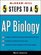 5 Steps to a 5 on the Advanced Placement Examinations: Biology (5 Steps to a 5 on the Advanced Placement Examinations Series)