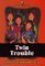 Twin Trouble (Backpack, Bk 4)