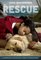 The Rescue (Dog Whisperer, Bk 1)