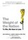 The Weight of the Nation: Surprising Lessons about Diets, Food, and Fat from the Extraordinary Series from HBO Documentary Films