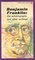 Benjamin Franklin: The Autobiography and Other Writings