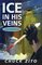 Ice ln His Veins (Nicky D'Amico, Bk 2)