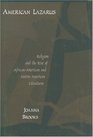 American Lazarus: Religion and the Rise of African-American and Native American Literatures