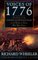 The Voices of 1776: The Story of the American Revolution in the Words of Those Who Were There