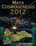 Maya Cosmogenesis 2012 : The True Meaning of the Maya Calendar End-Date