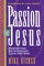Passion for Jesus: Perfecting Extravagant Love for God