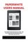 Paperwhite Users Manual: The Complete Kindle Paperwhite User Guide - How To Get Started And Find Unlimited Free Books + Little Known Tips And Tricks! (Paperwhite Tablet, Paperwhite Manual)