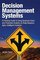 Decision Management Systems: A practical guide to using business rules and predictive analytics to build adaptive, agile, intelligent systems