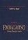 Embalming: History, Theory, & Practice