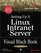 Setting Up a Linux Intranet Server Visual Black Book: A Complete Visual Guide to Building a LAN Using Linux as the OS