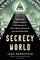 Secrecy World: Inside the Panama Papers Investigation of Illicit Money Networks and the Global Elite