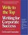 Write to the Top : Writing for Corporate Success