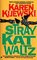 Stray Kat Waltz  (Kat Colorado, Bk 9)