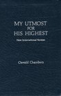 My Utmost for His Highest: New International Version : Devotional Geniune Bonded Leather Silver Edging (My Utmost for His Highest)