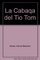 La Cabaqa del Tio Tom (Spanish Edition)